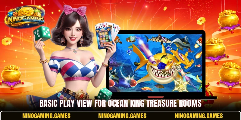 Basic play view for Ocean King Treasure rooms Basic play view for Ocean King Treasure rooms