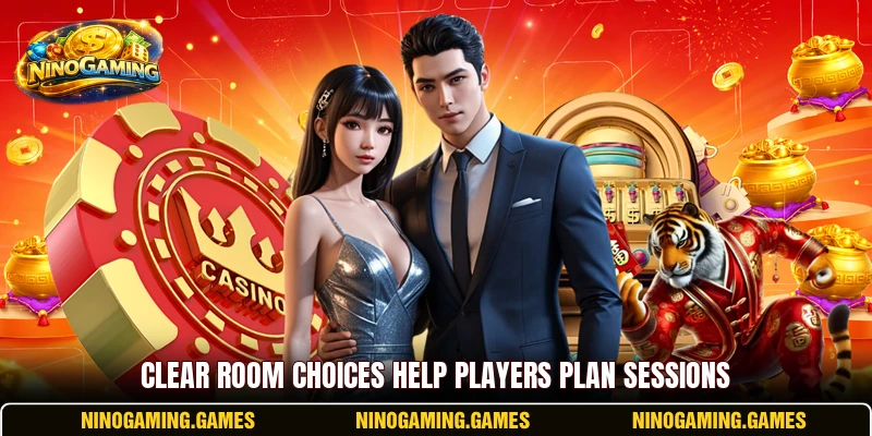 Clear room choices help players plan sessions Clear room choices help players plan sessions