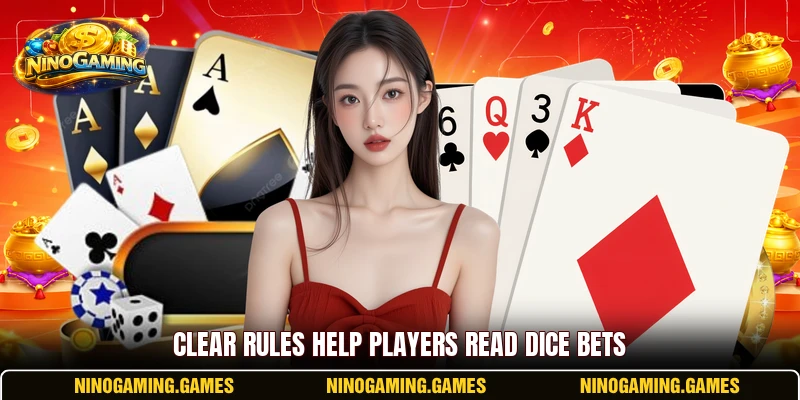 Clear rules help players read dice bets
