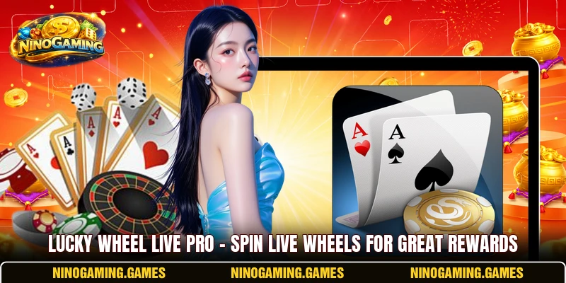 Lucky Wheel Live Pro – Spin Live Wheels For Great Rewards