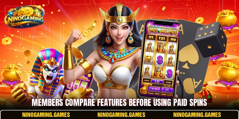Members compare features before using paid spins