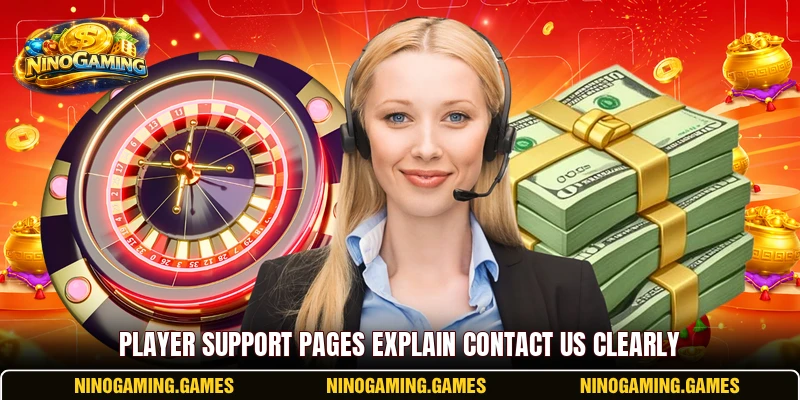 Player support pages explain contact us clearly Player support pages explain contact us clearly