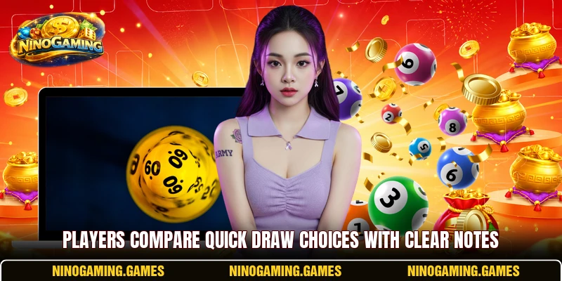 Players compare quick draw choices with clear notes Players compare quick draw choices with clear notes