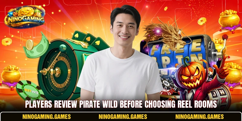 Players review Pirate Wild before choosing reel rooms Players review Pirate Wild before choosing reel rooms