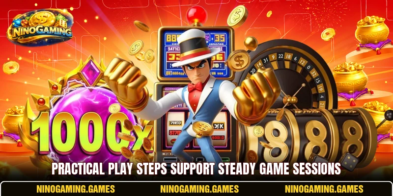 Practical play steps support steady game sessions Practical play steps support steady game sessions