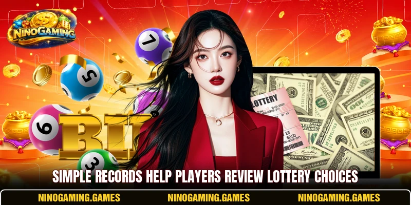 Simple records help players review lottery choices