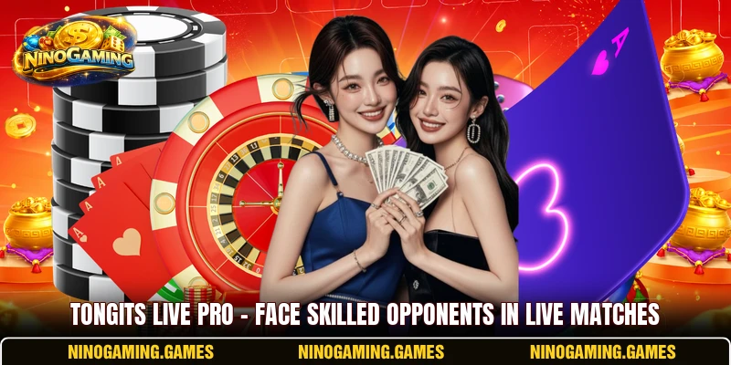 Tongits Live Pro – Face Skilled Opponents In Live Matches